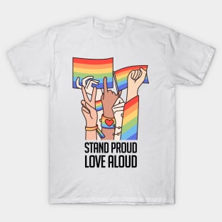 Stand Proud, Love Aloud T-Shirt